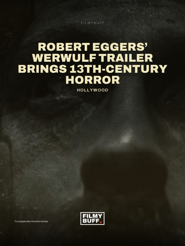 Robert Eggers’ Werwulf Trailer Brings 13th-Century Horror