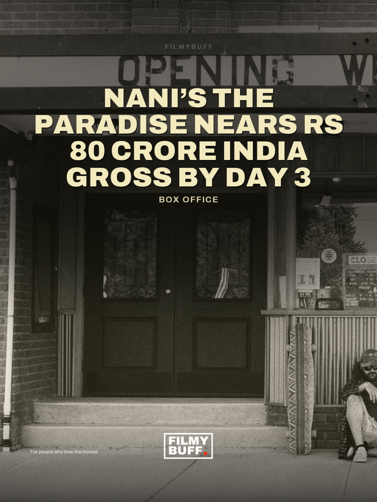 Nani’s The Paradise nears Rs 80 crore India gross by day 3