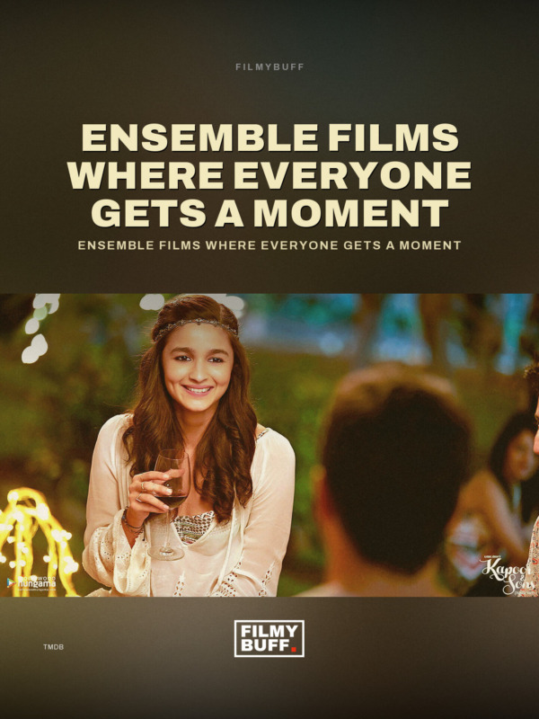 Ensemble films where everyone gets a moment