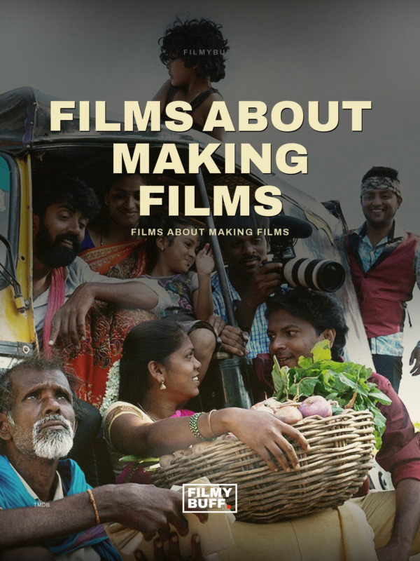 Films about making films