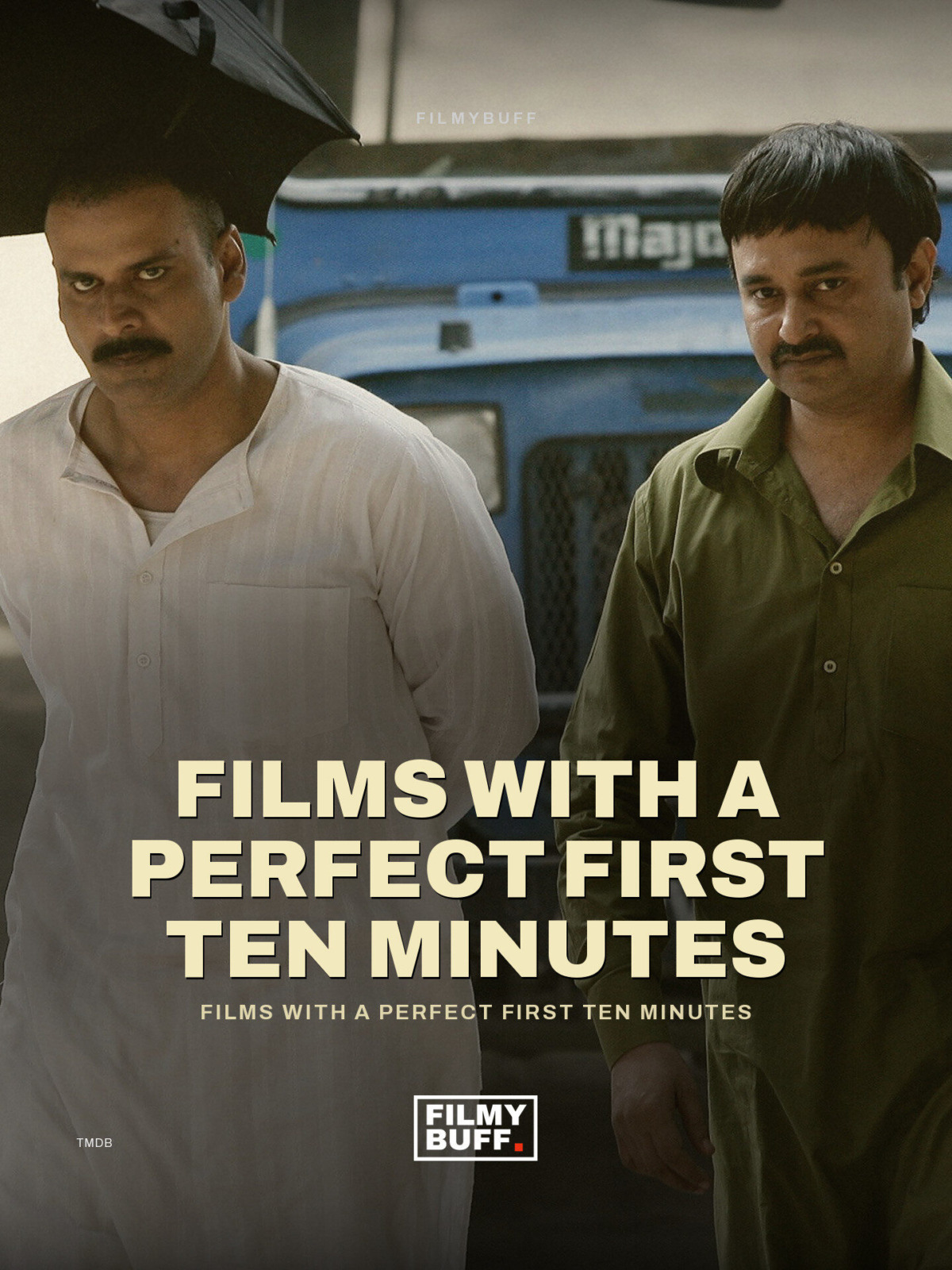 Films with a perfect first ten minutes