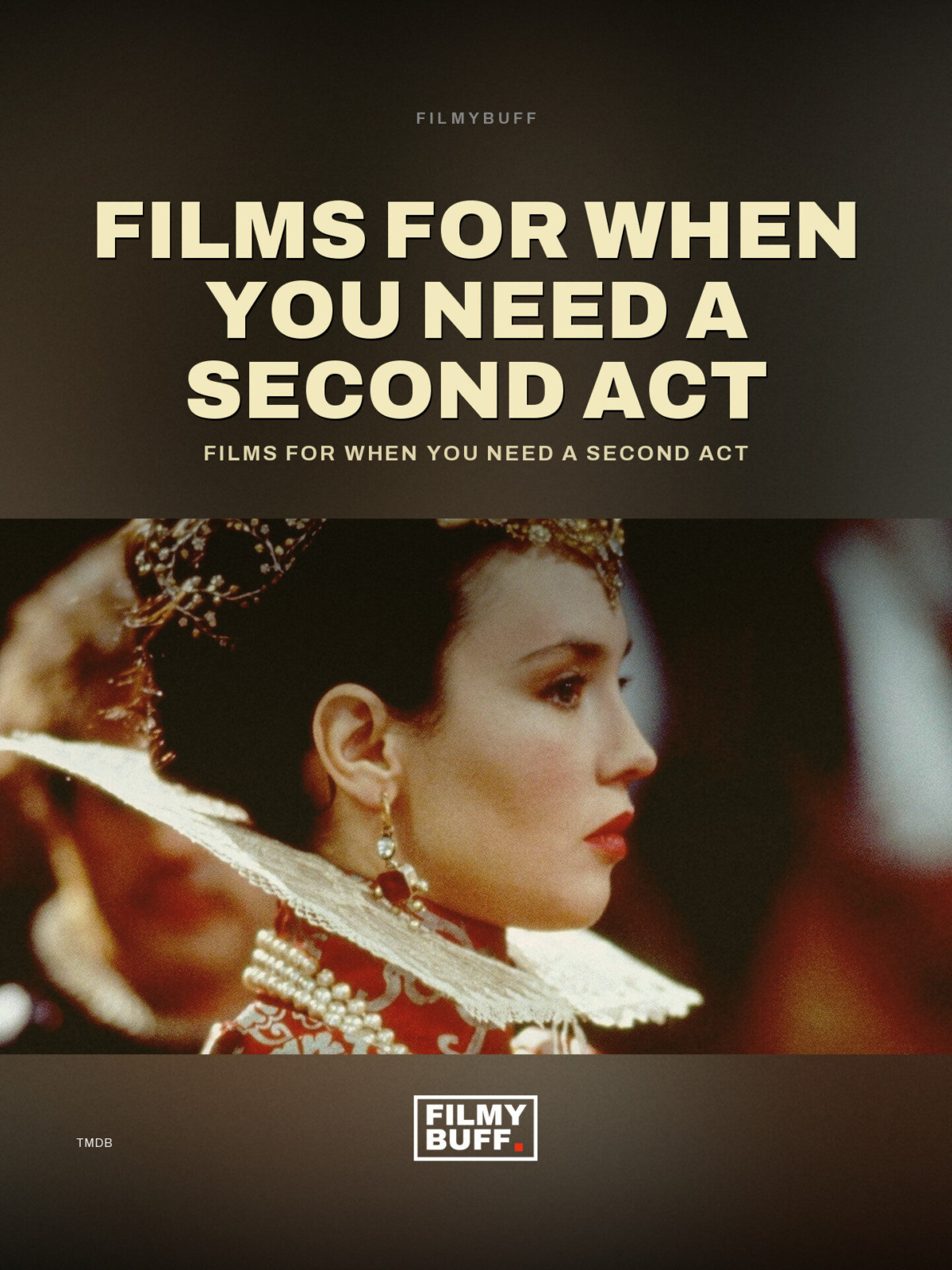 Films for when you need a second act