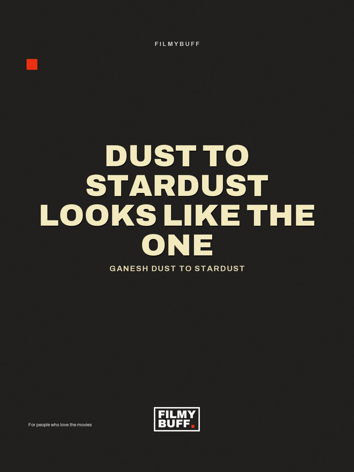 Ganesh Dust To Stardust