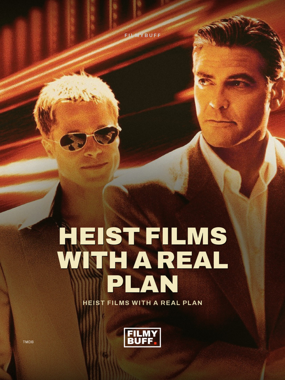 Heist films with a real plan